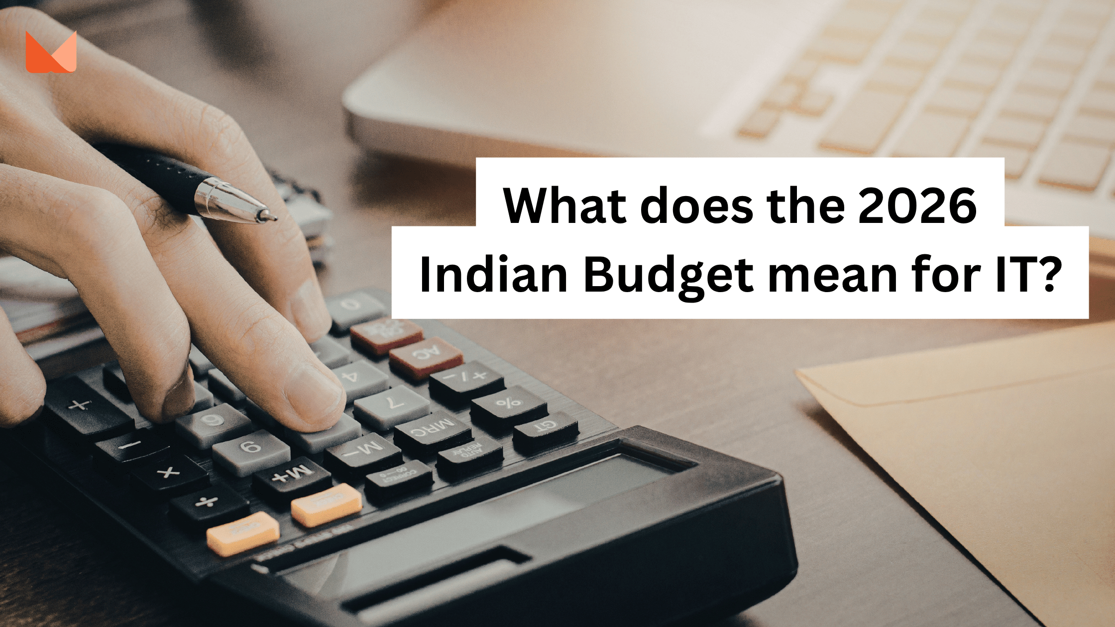 What does the 2026 indian budget mean for it 2